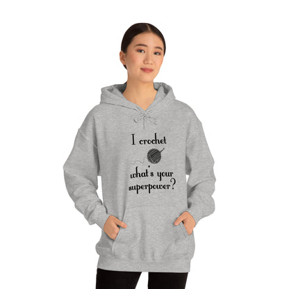 "I Crochet What's Your Superpower?" Graphic Hoodie - Warmed