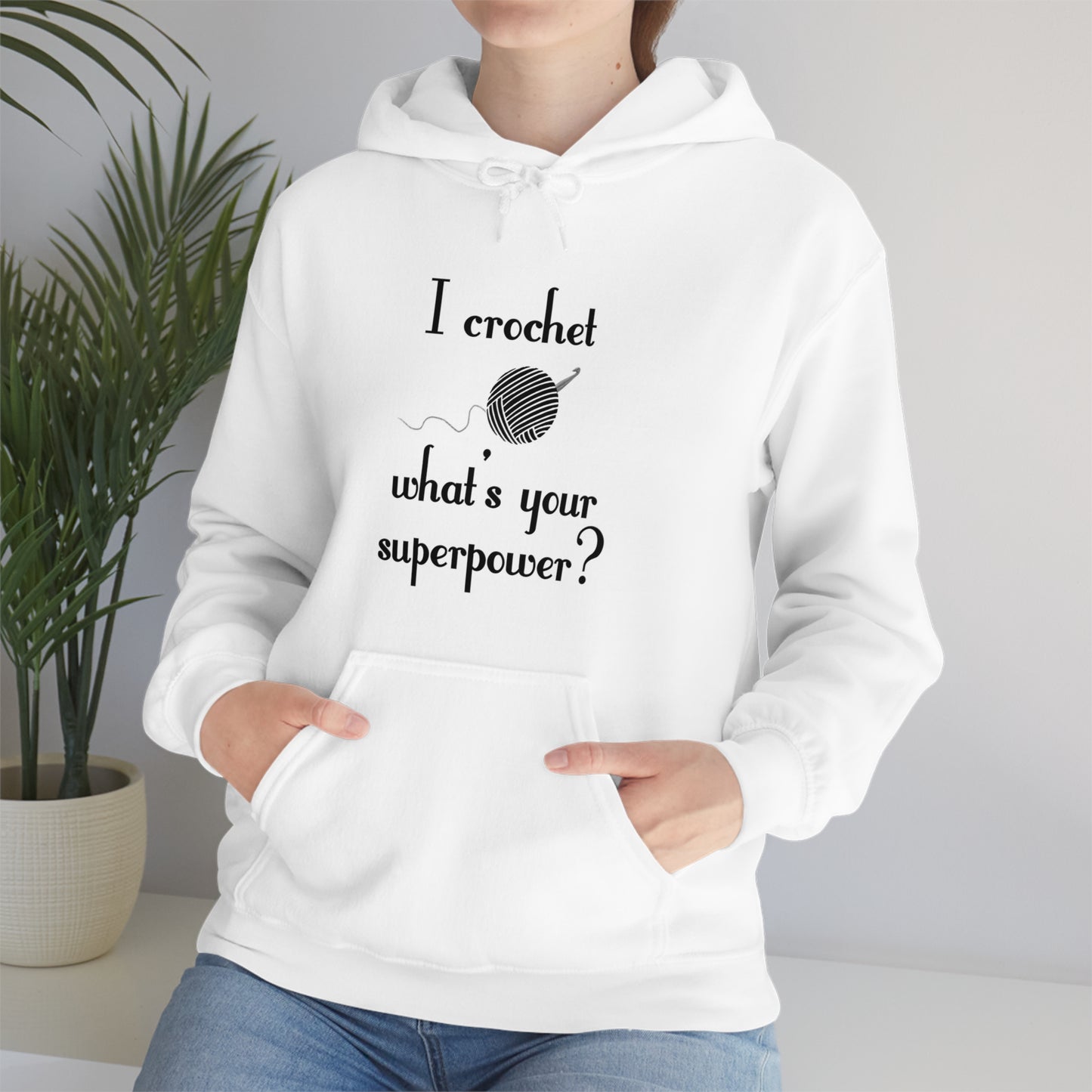 "I Crochet What's Your Superpower?" Graphic Hoodie - Warmed