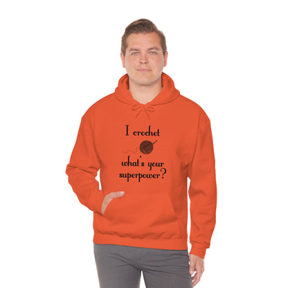 "I Crochet What's Your Superpower?" Graphic Hoodie - Warmed