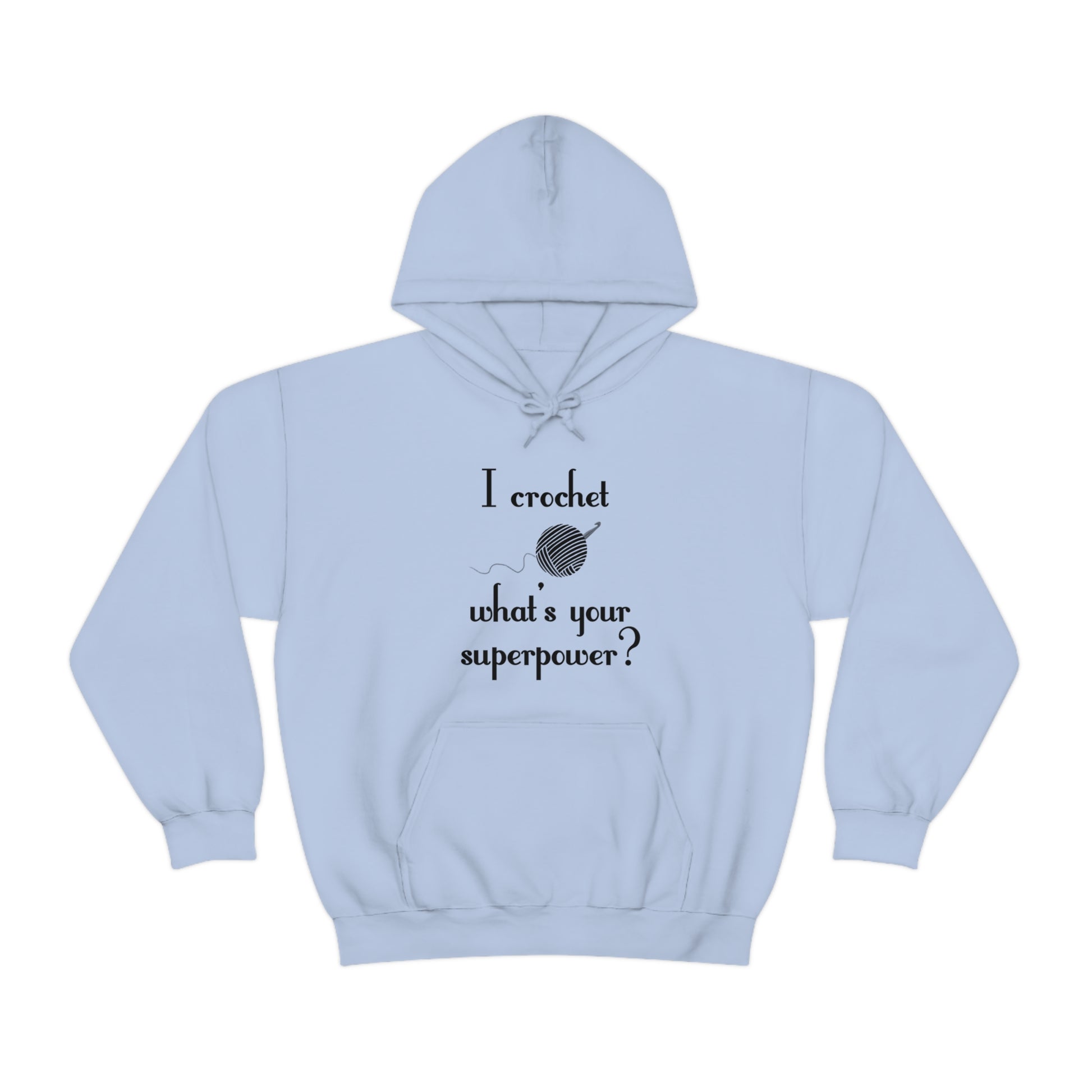 "I Crochet What's Your Superpower?" Graphic Hoodie - Warmed