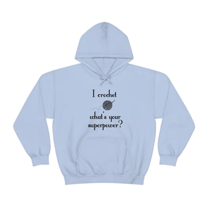 "I Crochet What's Your Superpower?" Graphic Hoodie - Warmed