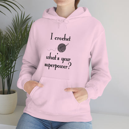 "I Crochet What's Your Superpower?" Graphic Hoodie - Warmed