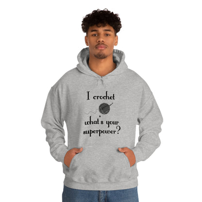 "I Crochet What's Your Superpower?" Graphic Hoodie - Warmed